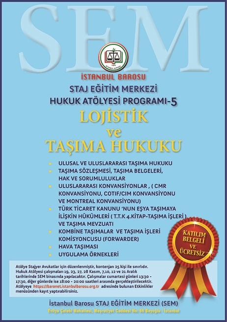 Stajyer Avukatlar İçin Lojistik ve Taşıma Hukuku Atölyesi
