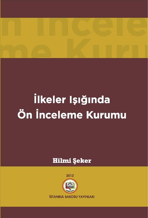 İlkeler Işığında Ön İnceleme Kurumu
 - 1
