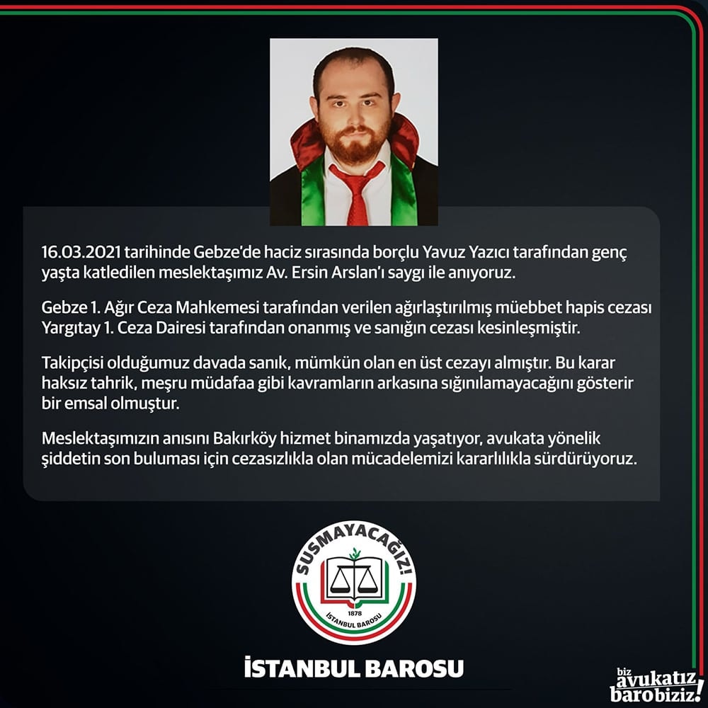 Meslektaşımız Av. Ersin Arslan’ı Saygı ile Anıyoruz