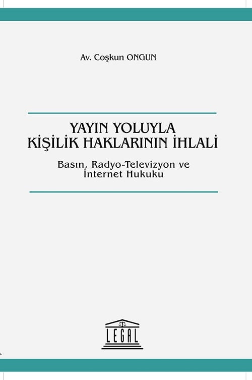 Yayın Yoluyla Kişilik Haklarının İhlali

 - 1