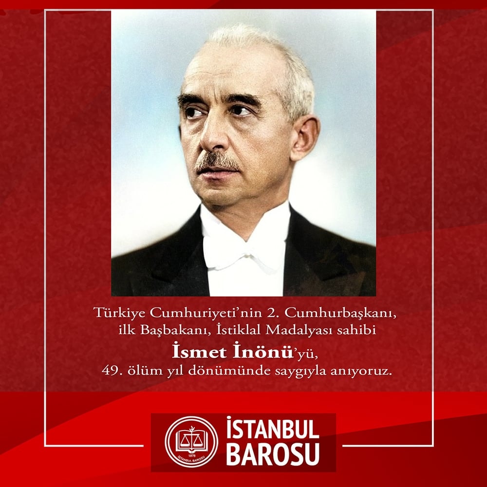 İsmet İnönü’yü, 49. Ölüm Yıl Dönümünde Saygıyla Anıyoruz