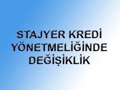 Zamanında Ödenirse Stajyer Kredilerine Faiz Uygulanmayacak