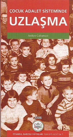 Çocuk Adalet Sisteminde Uzlaşma 