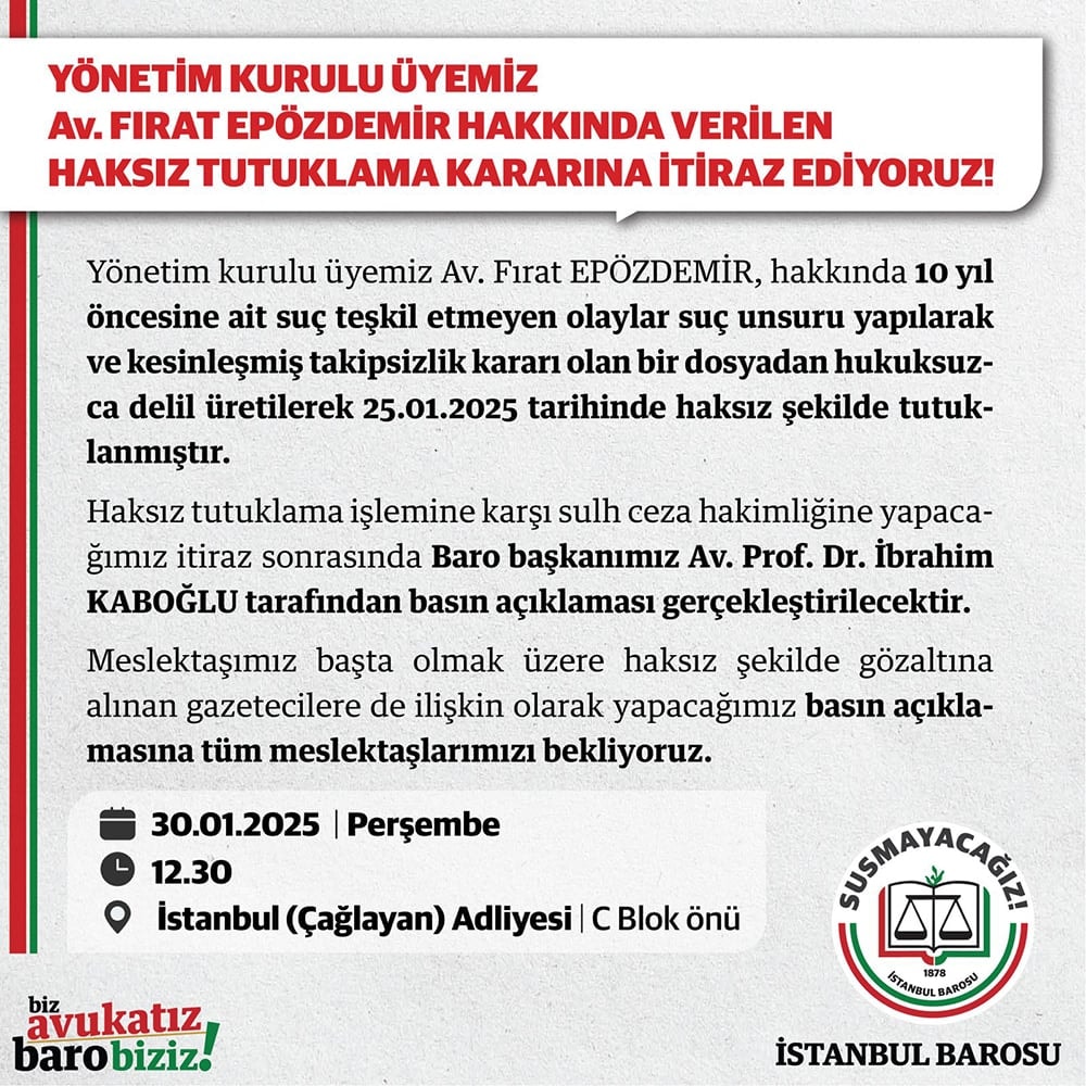 Yönetim Kurulu Üyemiz Av. Fırat Epözdemir Hakkında Verilen Haksız Tutuklama Kararına İtiraz Ediyoruz