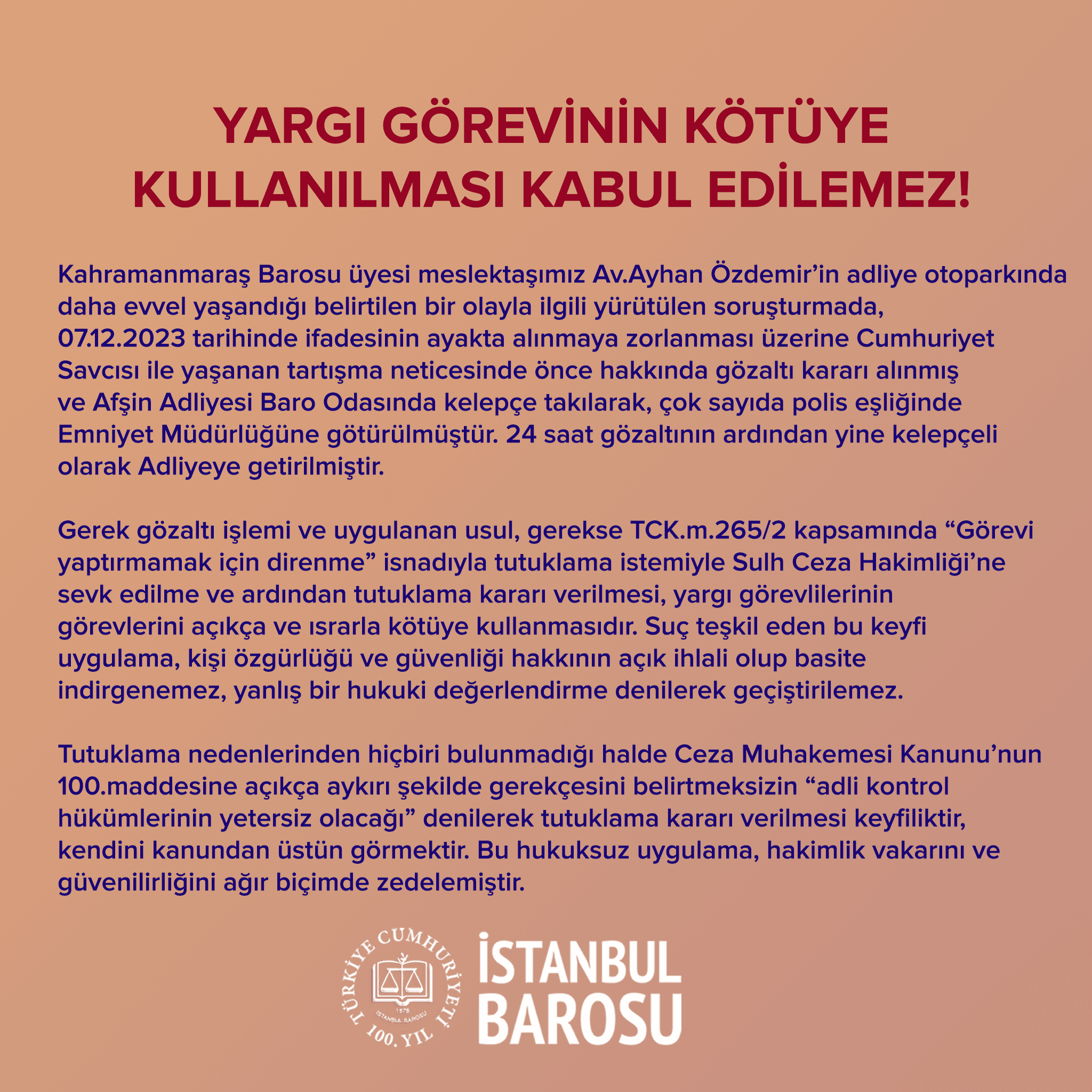 Yargı Görevinin Kötüye Kullanılması Kabul Edilemez!