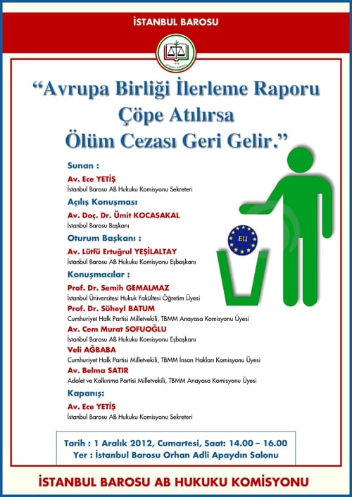 Ab İlerleme Raporu Çöpe Atılırsa
Ölüm Cezası Geri Gelir
 - 1