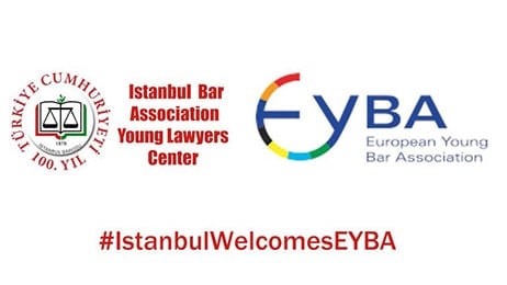 European Young Bar Association (EYBA) Genel Kurulu ve Yaz Konferansı Yapıldı