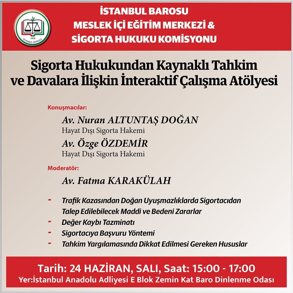 Sigorta Hukukundan Kaynaklı Tahkim ve Davalara İlişkin İnteraktif Çalışma Atölyesi