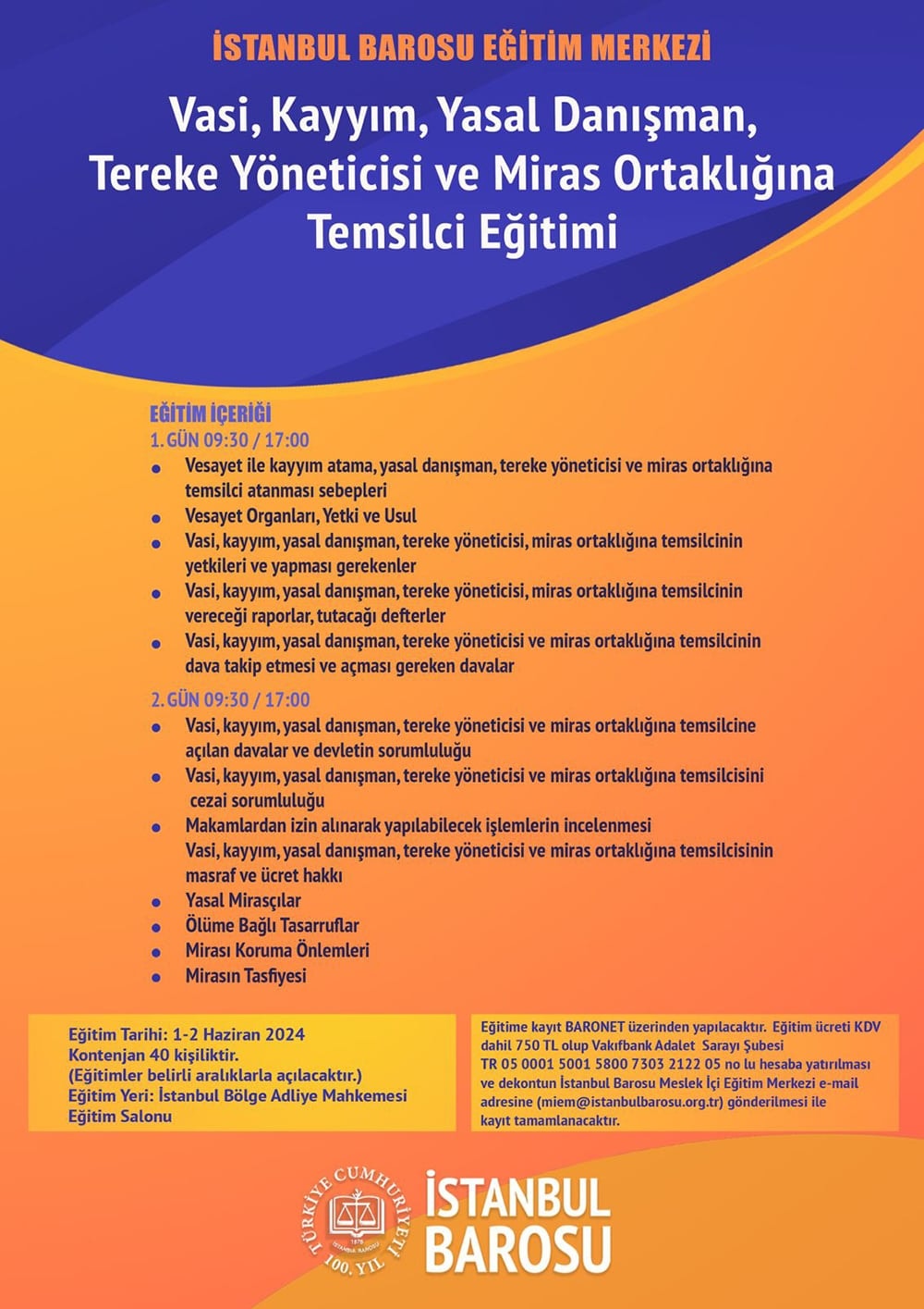 Vasi, Kayyım, Yasal Danışman, Tereke Yöneticisi ve Miras Ortaklığına Temsilci Eğitimi