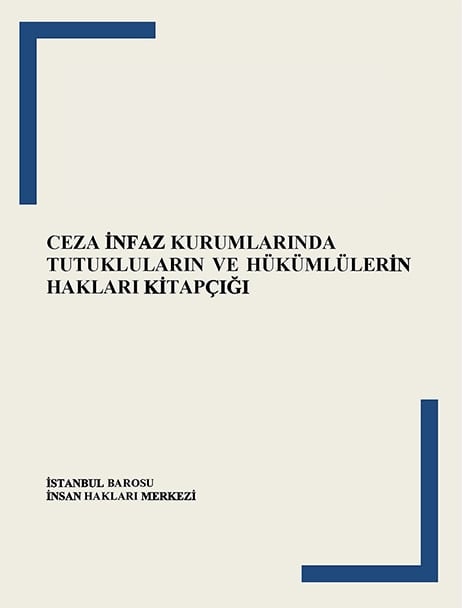 Ceza İnfaz Kurumlarında Tutukluların Ve Hükümlülerin Hakları Kitapçığı