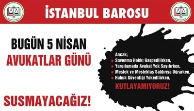Avukatlar Gününü Kutlamıyoruz - 2