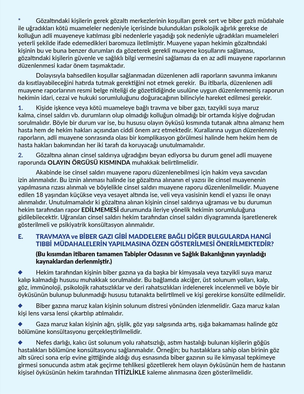 Toplumsal Olaylarda Gerçekleşen Gözaltı Adli Muayenelerinde Hekimler Tarafından Mevzuat Uyarınca Dikkat Edilmesi Gereken Başlıca Hususlar - 3