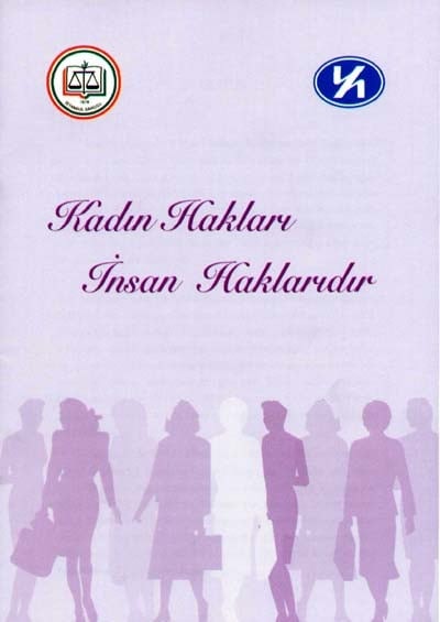 “Kadın Hakları İnsan Haklarıdır”