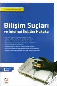 Bilişim Suçları Ve İnternet İletişim Hukuku
