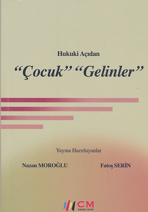 Hukuki Açıdan ‘Çocuk’ ‘Gelinler’

