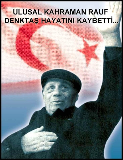 Ulusal Kahraman Rauf Denktaş Hayatını Kaybetti... - 5