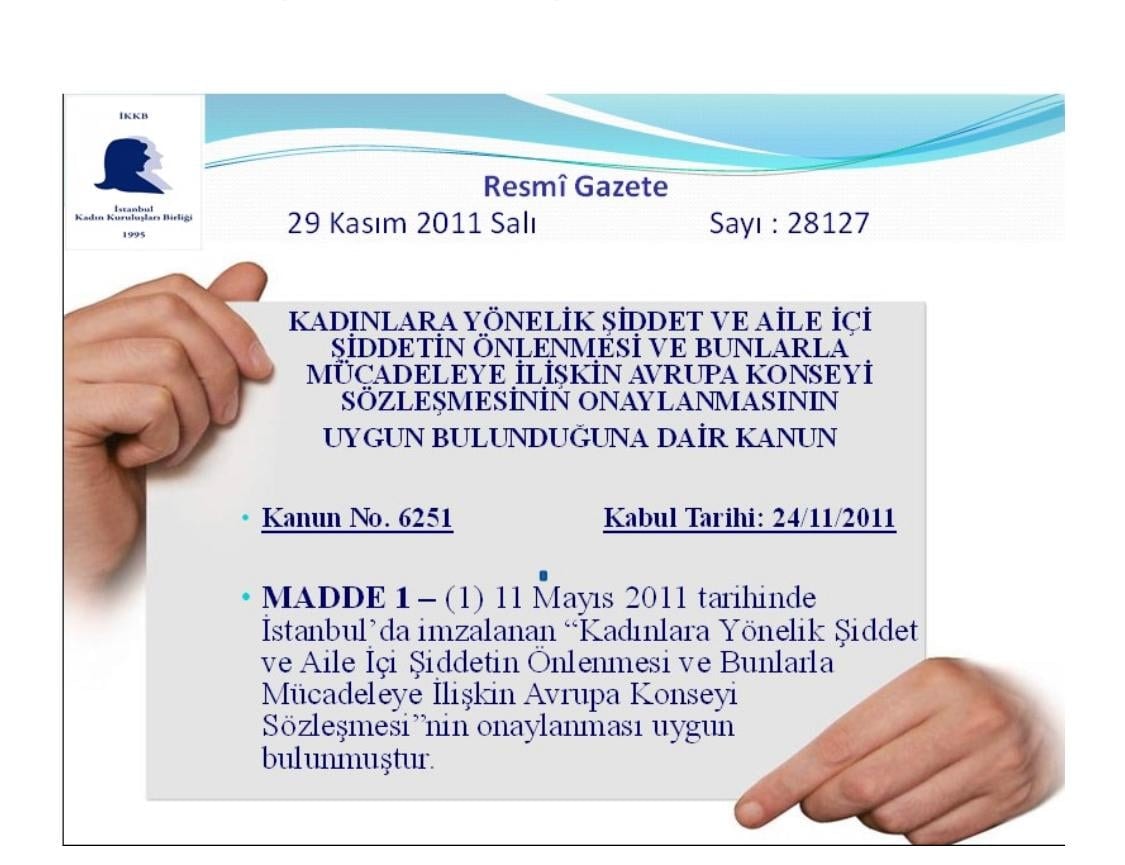 İstanbul Sözleşmesi 6.Yaşında - 1