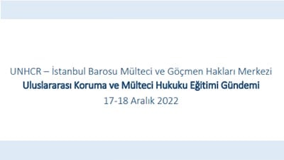 Uluslararası Koruma ve Mülteci Hukuku Eğitimi