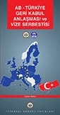 Ab - Türkiye Geri Kabul Anlaşması Ve Vize Serbestisi Kitabı