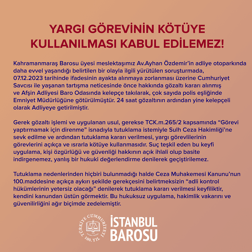 Yargı Görevinin Kötüye Kullanılması Kabul Edilemez! - 1