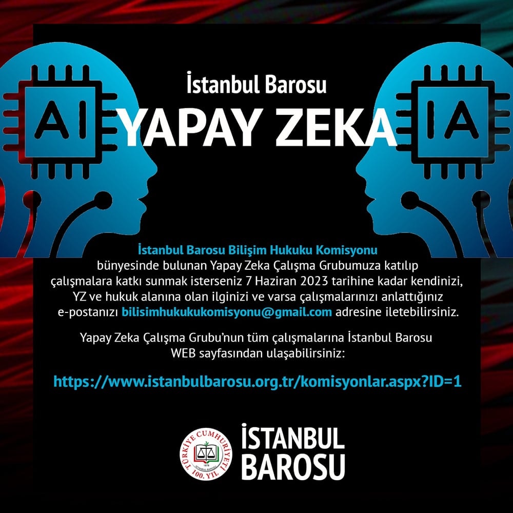 İstanbul Barosu Bilişim Hukuku Komisyonu Yapay Zeka Çalışma Grubu Duyurusu