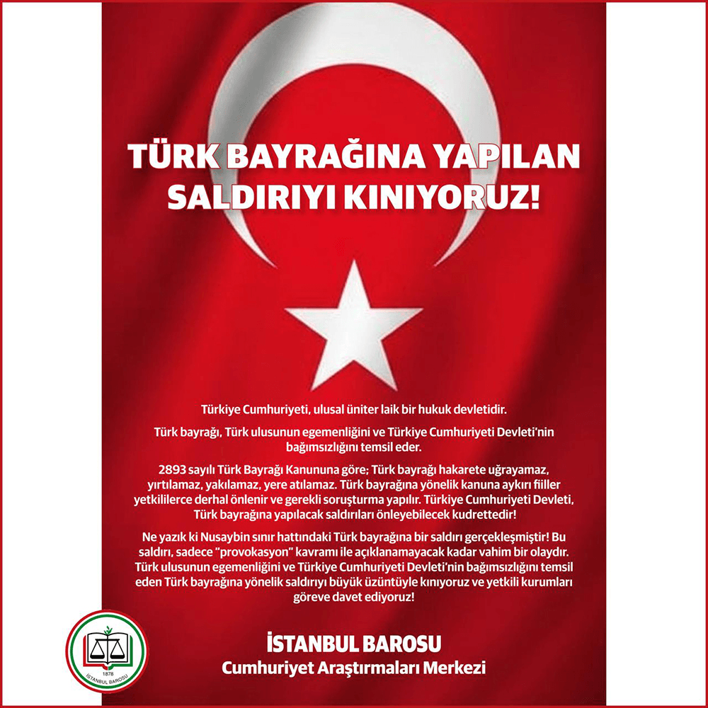 TÜRK BAYRAĞINA YAPILAN SALDIRIYI KINIYORUZ!
