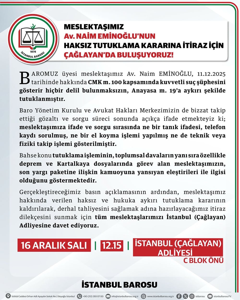 Meslektaşımız Av. Naim Eminoğlu’nun Haksız Tutuklama Kararına İtiraz İçin Çağlayan’da Buluşuyoruz!
