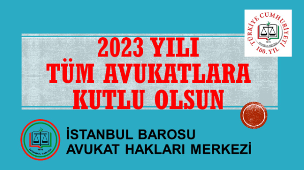 2023 YILI TÜM AVUKATLARA KUTLU OLSUN