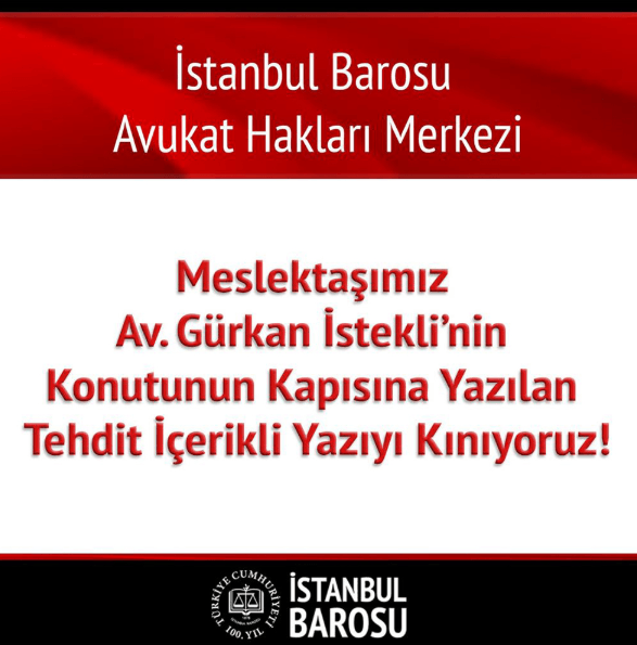 Meslektaşımız Av. Gürkan İstekli’nin Konutunun Kapısına Yazılan Tehdit İçerikli Yazıyı Kınıyoruz