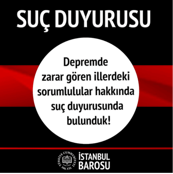 Depremde Sorumlular Hakkında Suç Duyurusunda Bulunduk