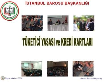 Meslek İçi Eğitim Seminerleri -6-“Tüketici Yasası
Ve Kredi Kartları”