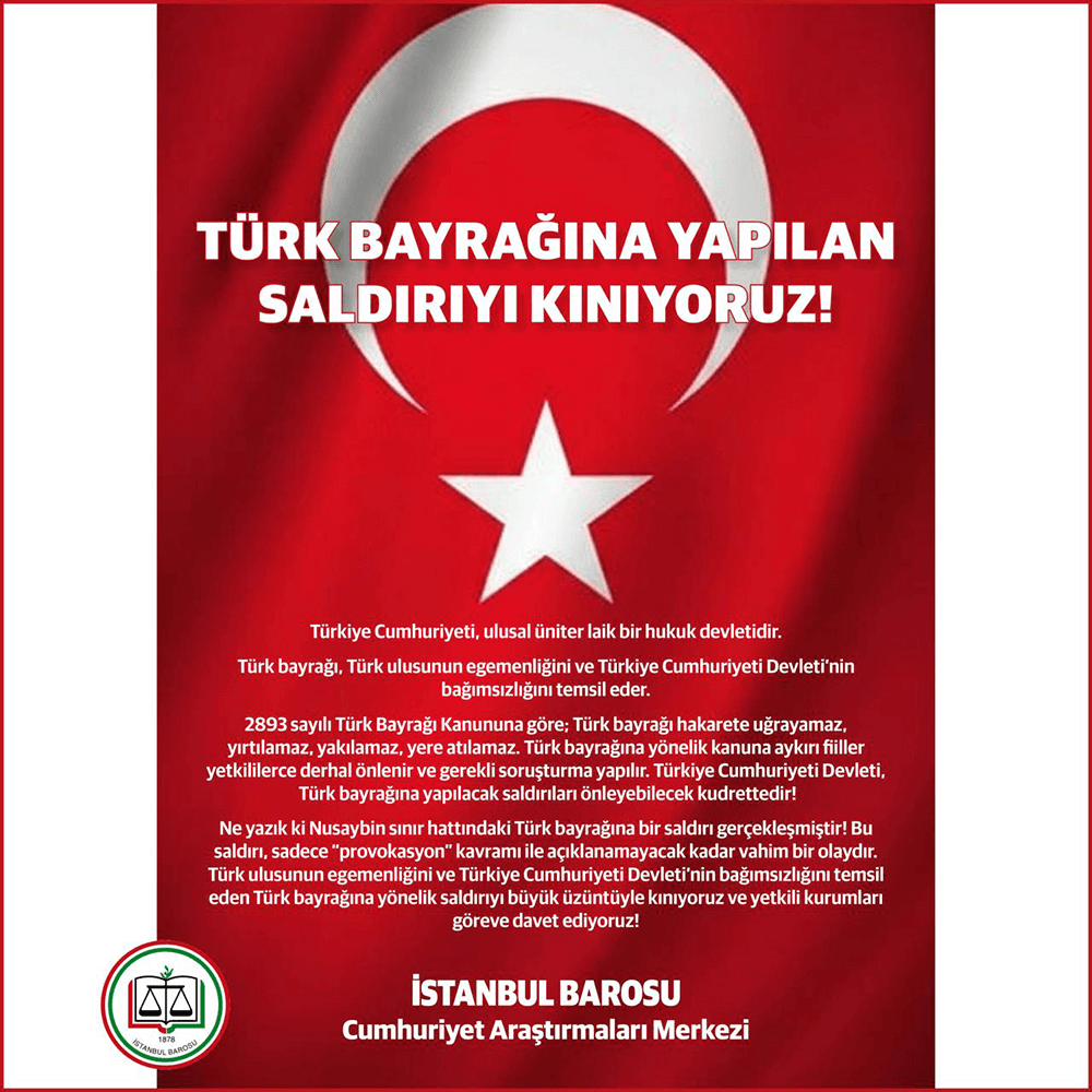 TÜRK BAYRAĞINA YAPILAN SALDIRIYI KINIYORUZ!