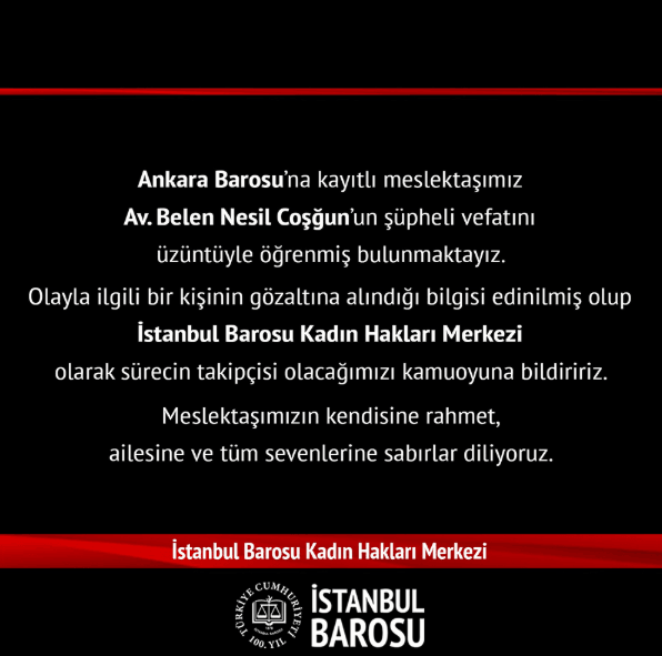 Av. Belen Nesil Coşğun’un Şüpheli Vefatının Hukuki Sürecinin Takipçisi Olacağız