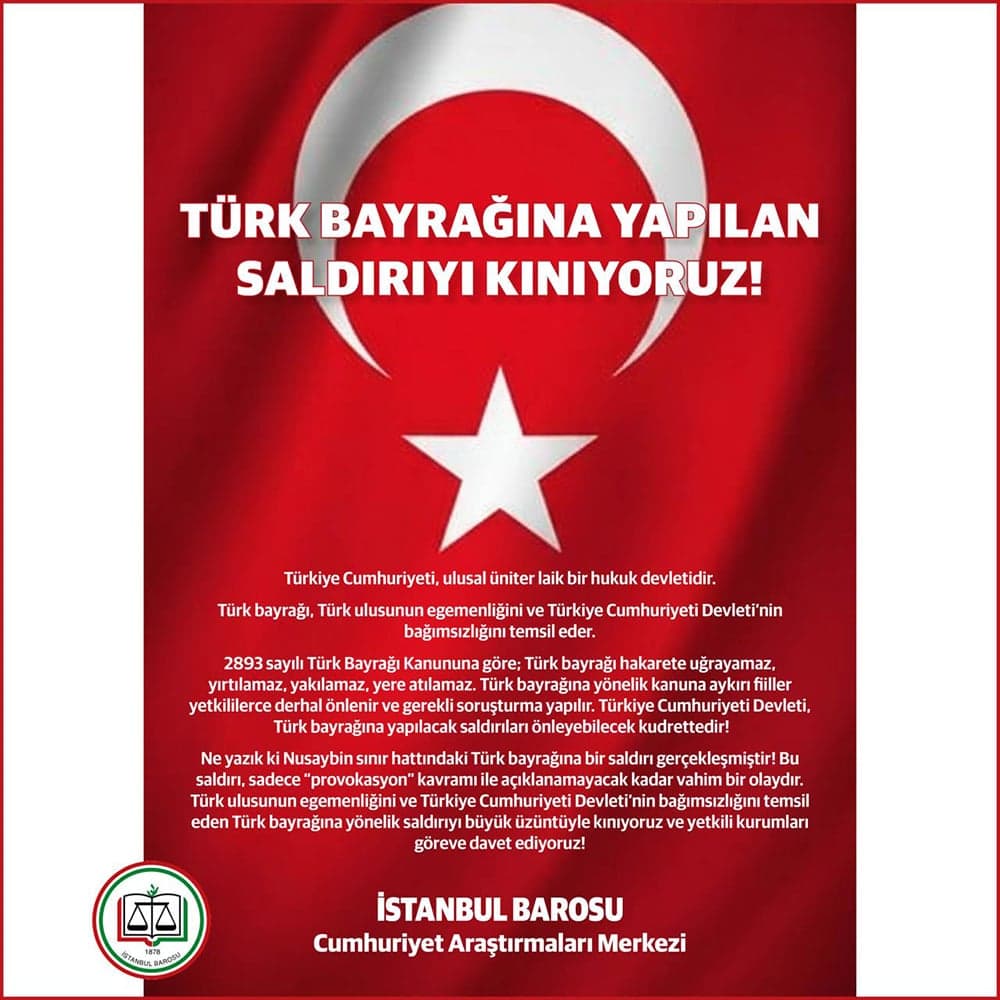 Türk Bayrağına Yapılan Saldırıyı Kınıyoruz!