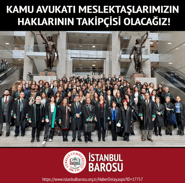 Kamu Avukatı Meslektaşlarımızın Haklarının Takipçisi Olacağız!