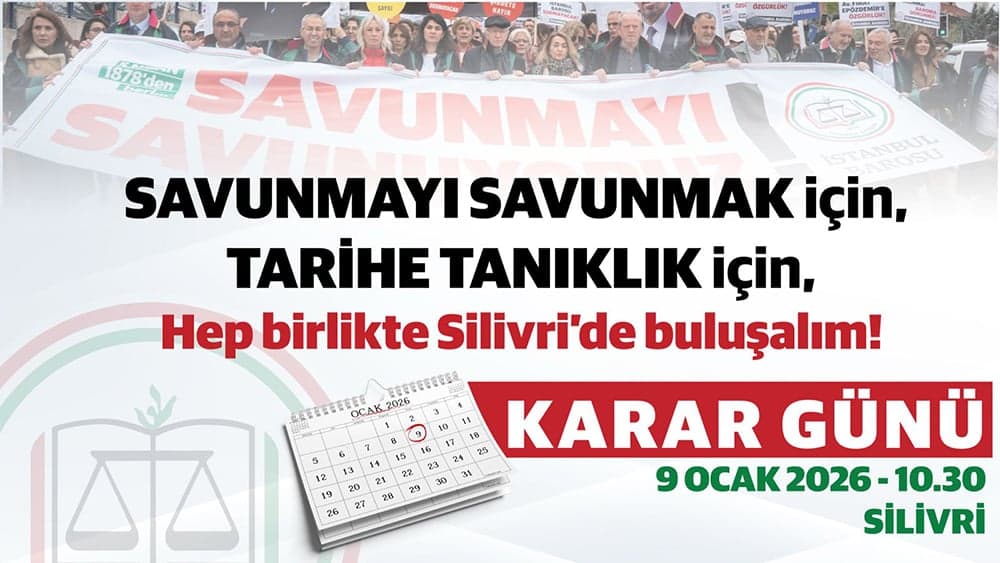 Karar İçin Silivrideyiz!