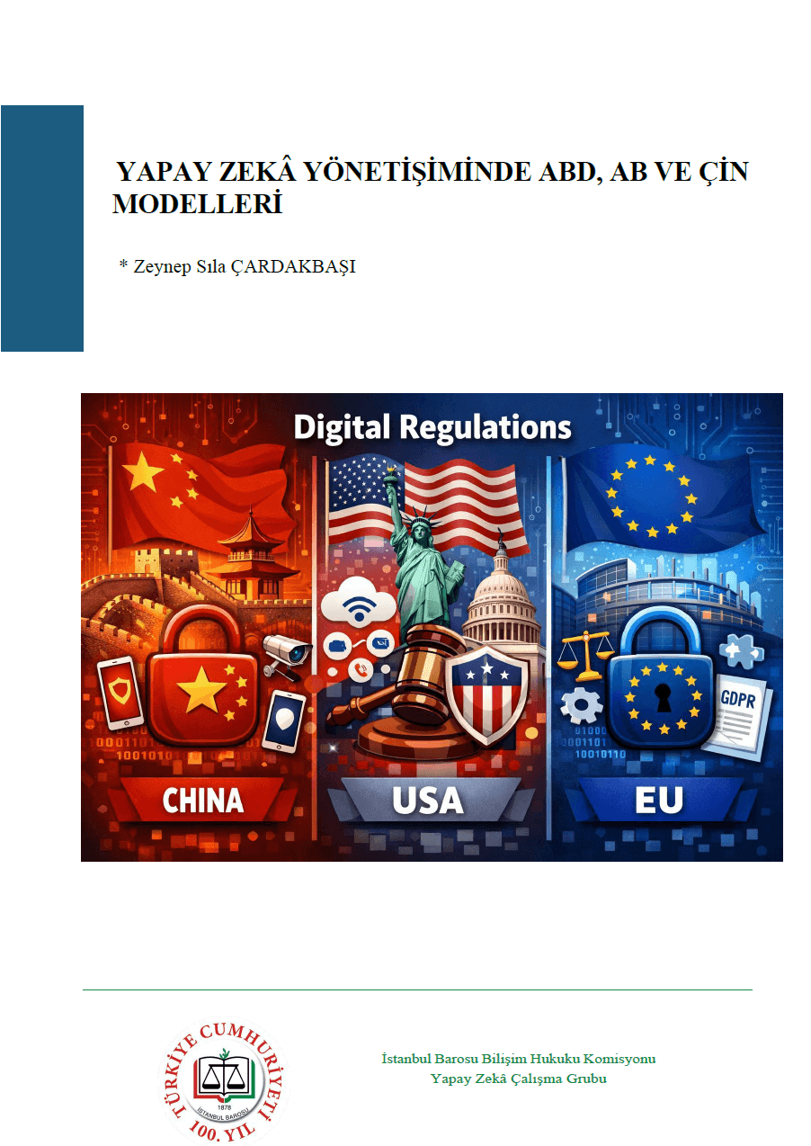 YAPAY ZEKÂ YÖNETİŞİMİNDE ABD, AB VE ÇİN MODELLERİ
