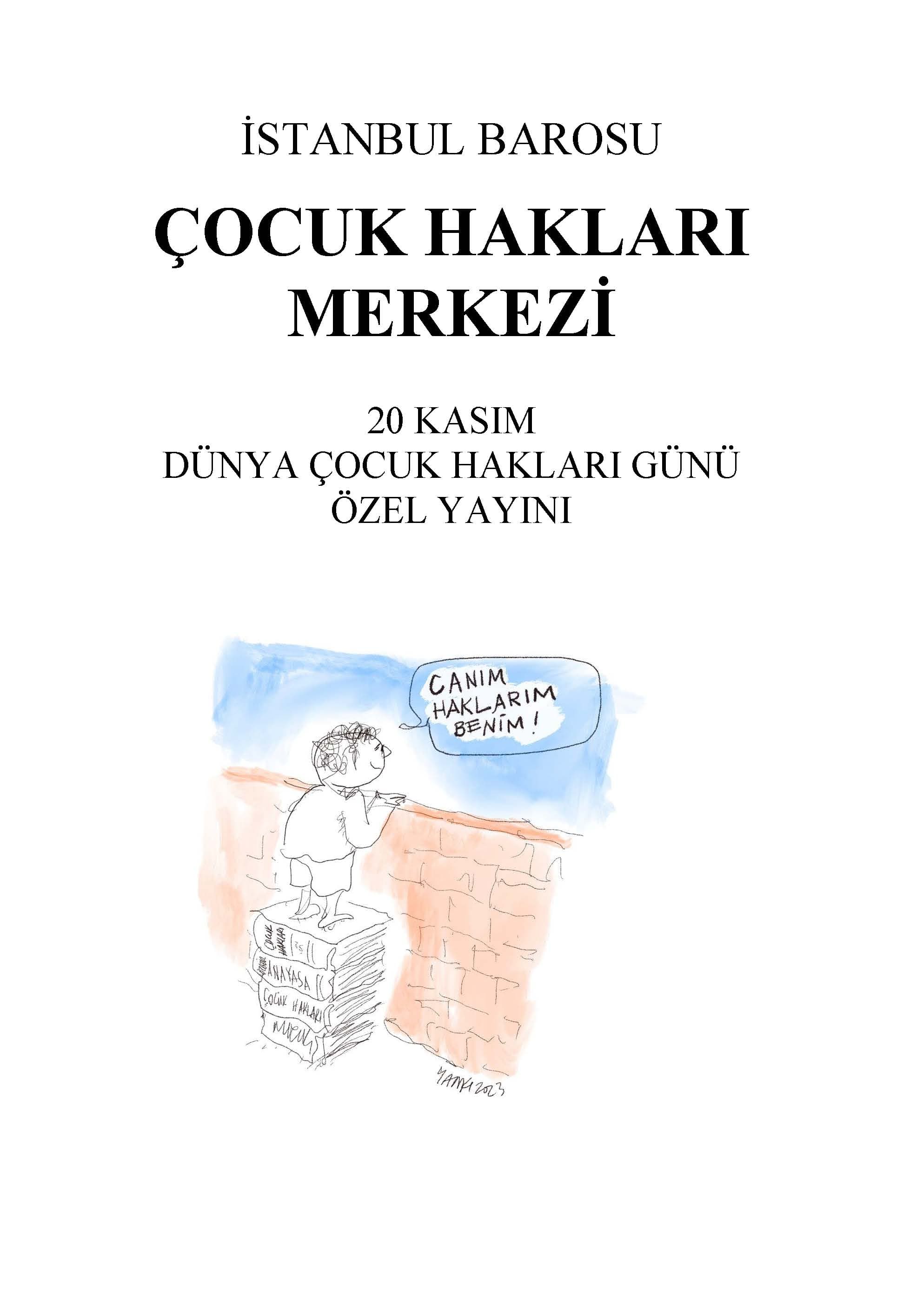 ÇOCUK HAKLARI MERKEZİ 20 KASIM DÜNYA ÇOCUK HAKLARI GÜNÜ ÖZEL YAYINI