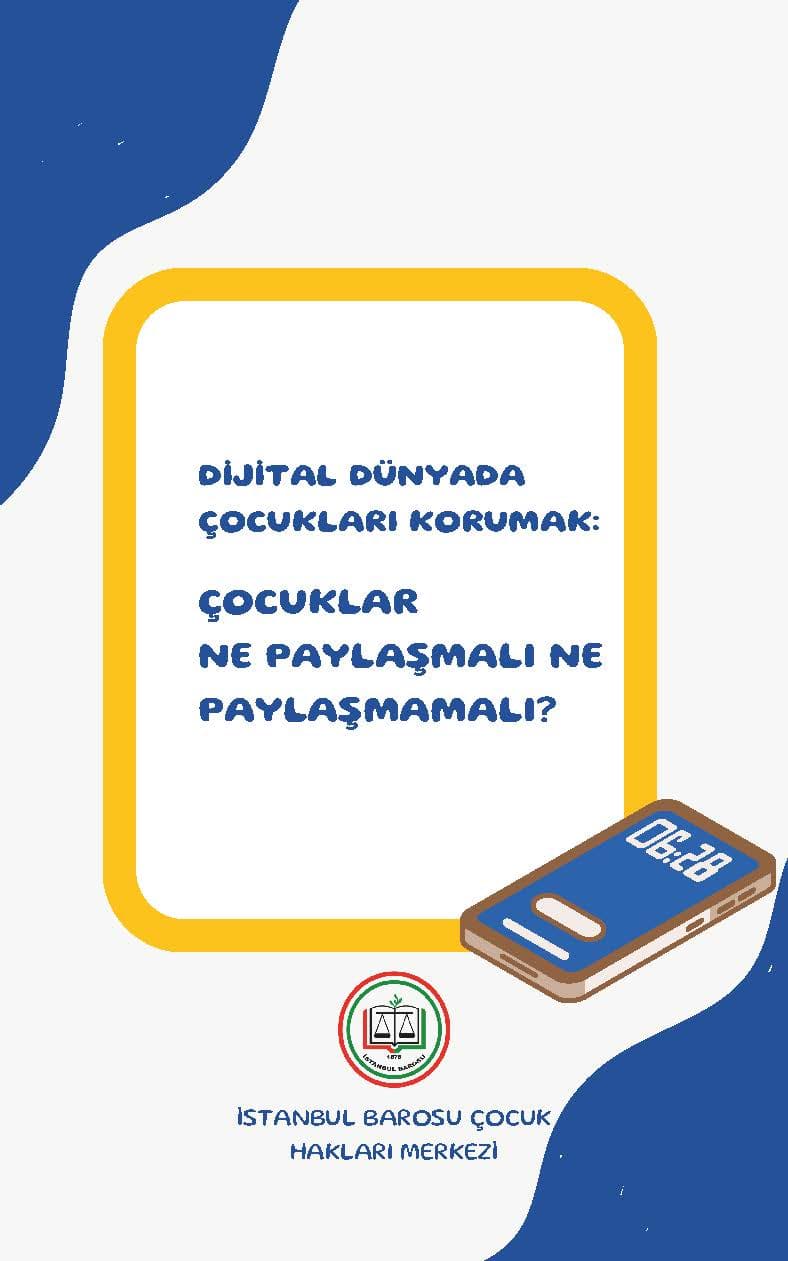 DİJİTAL DÜNYADA ÇOCUKLARI KORUMAK: ÇOCUKLAR NE PAYLAŞMALI NE PAYLAŞMAMALI?