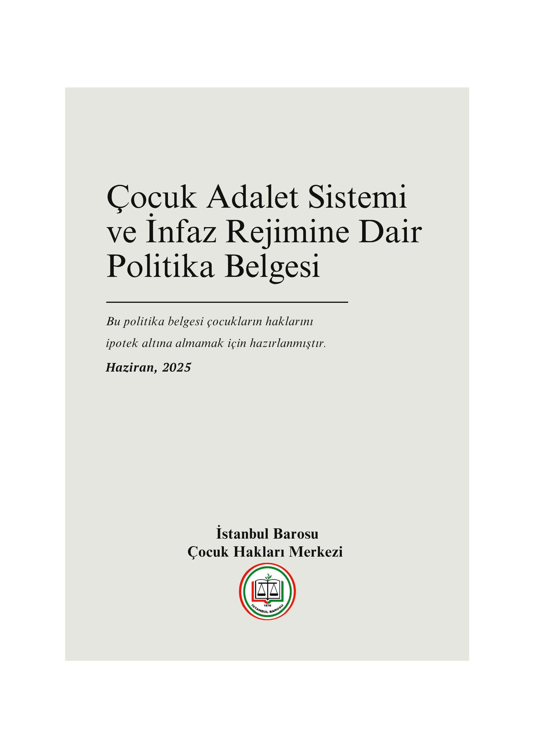 ÇOCUK ADALET SİSTEMİ VE İNFAZ REJİMİNE DAİR POLİTİKA BELGESİ