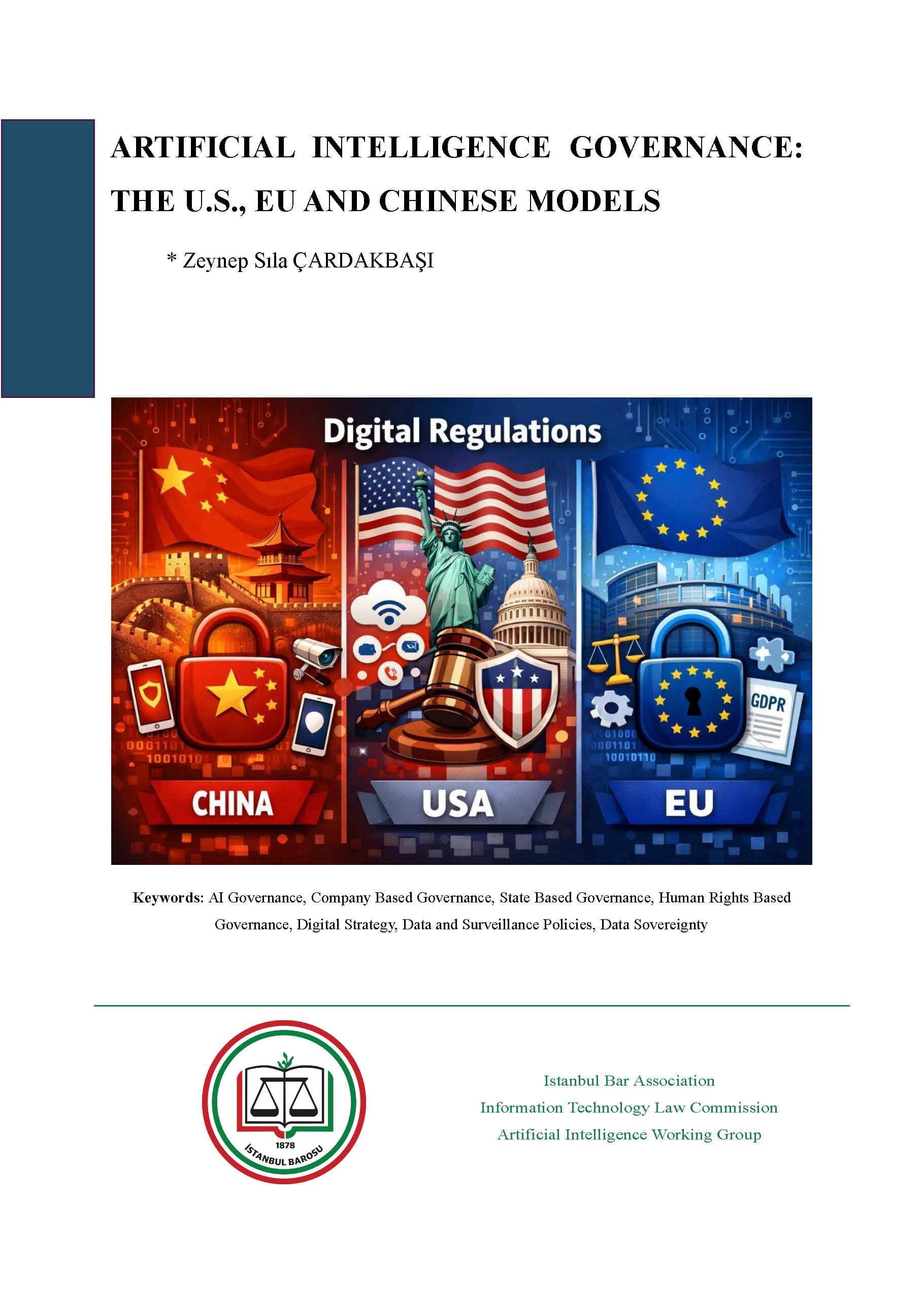 ARTIFICIAL INTELLIGENCE GOVERNANCE: THE U.S., EU AND CHINESE MODELS