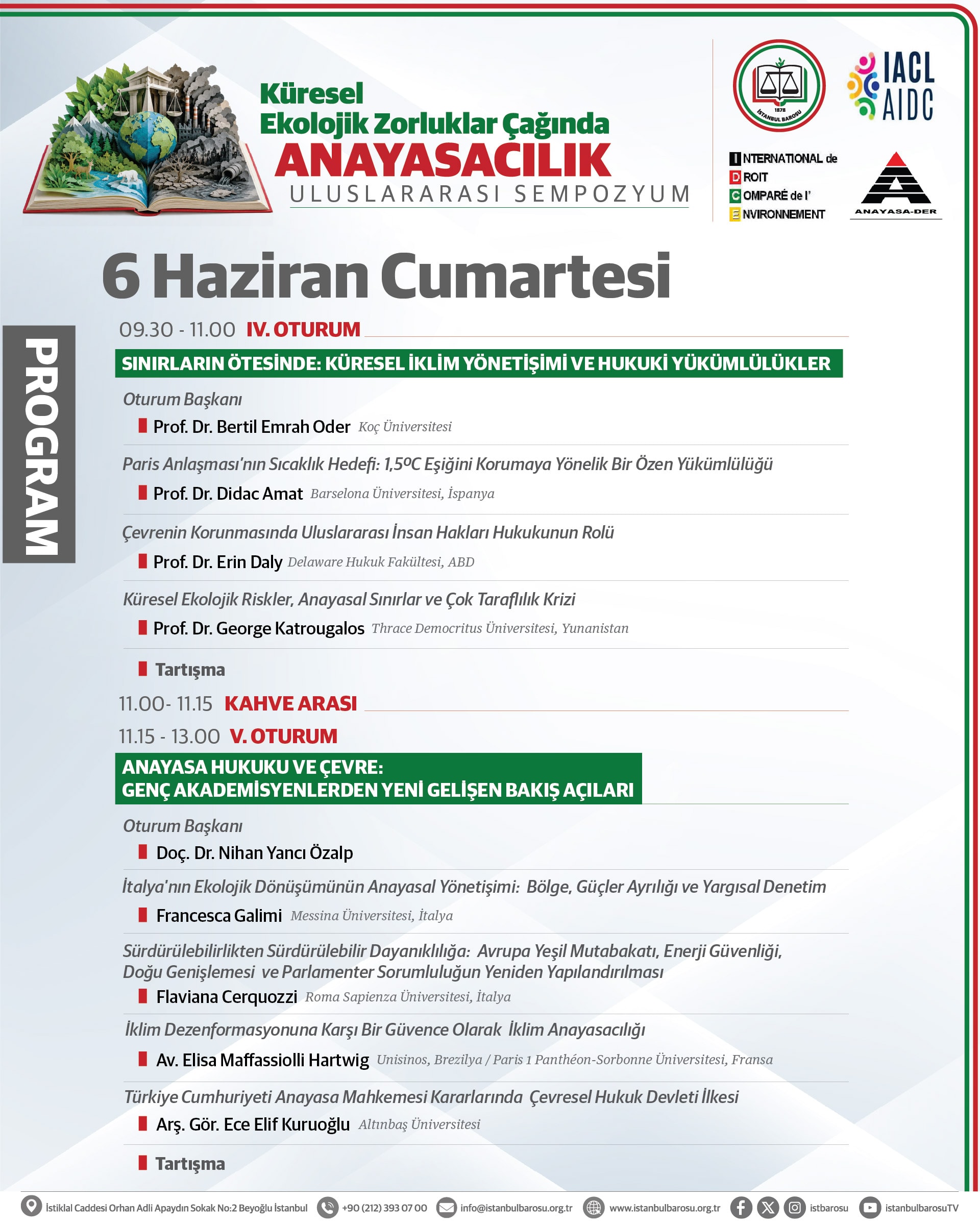 KÜRESEL EKOLOJİK ZORLUKLAR ÇAĞINDA ANAYASACILIK | ULUSLARARASI SEMPOZYUM - 5