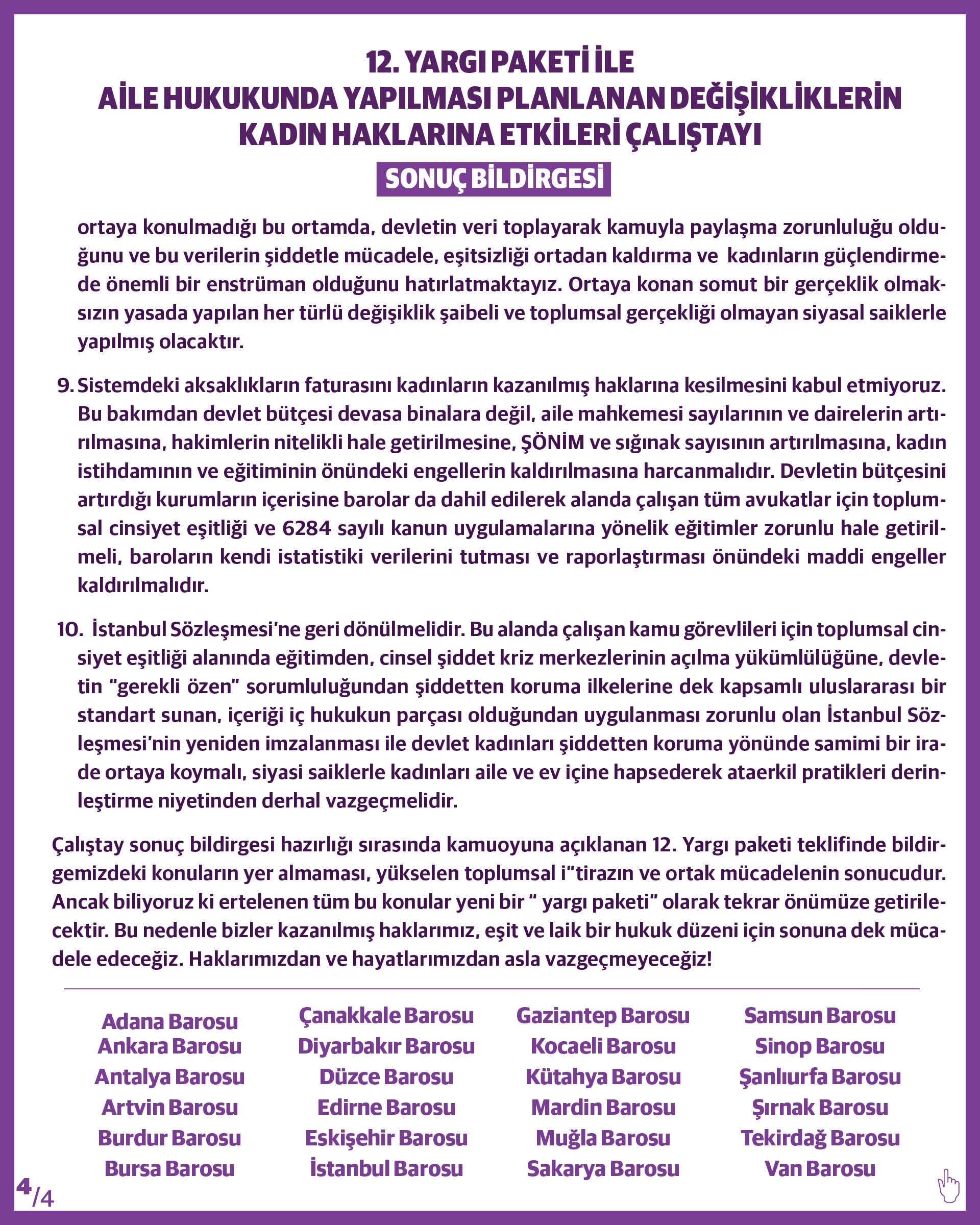 25 Barodan Ortak Sonuç Bildirgesi: “12. Yargı Paketi ile Aile Hukukunda Yapılması Planlanan Değişikliklerin Kadın Haklarına Etkileri Çalıştayı” - 4