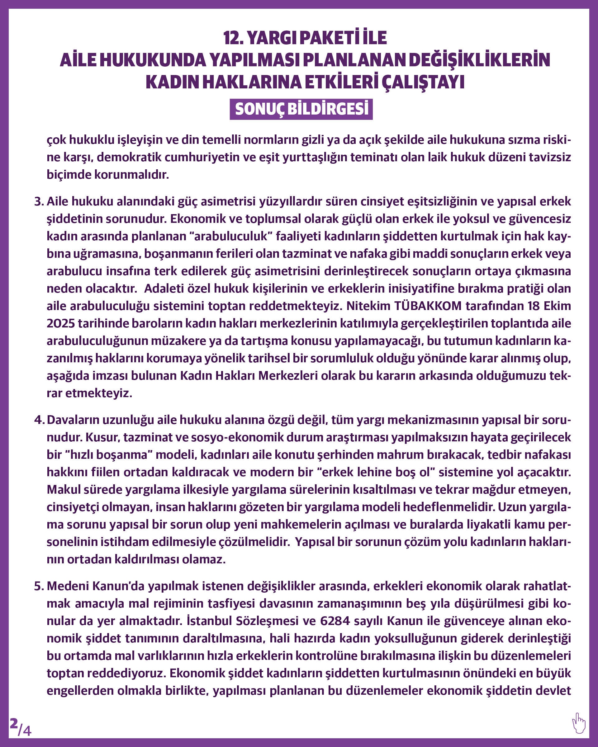 25 Barodan Ortak Sonuç Bildirgesi: “12. Yargı Paketi ile Aile Hukukunda Yapılması Planlanan Değişikliklerin Kadın Haklarına Etkileri Çalıştayı” - 2