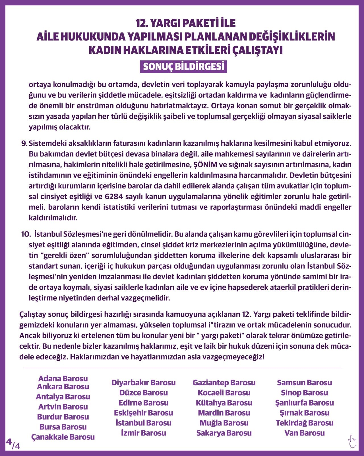 25 Barodan Ortak Sonuç Bildirgesi: “12. Yargı Paketi ile Aile Hukukunda Yapılması Planlanan Değişikliklerin Kadın Haklarına Etkileri Çalıştayı” - 4