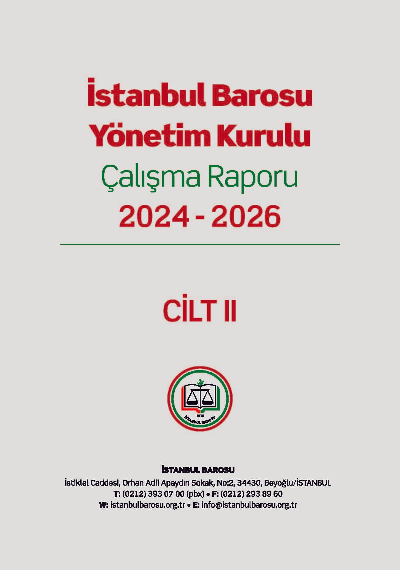 İstanbul Barosu Yönetim Kurulu Çalışma Raporu 2024-2026 Cilt II