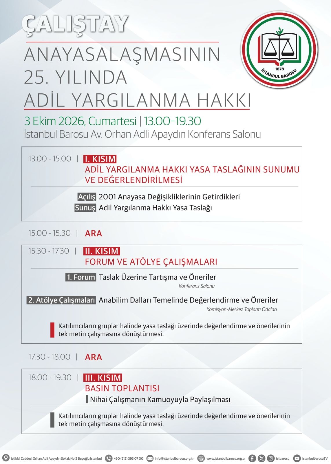 ÇALIŞTAY: ANAYASALAŞMASININ 25. YILINDA ADİL YARGILANMA HAKKI