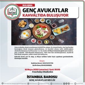 GENÇ AVUKATLAR KAHVALTIDA BULUŞUYOR