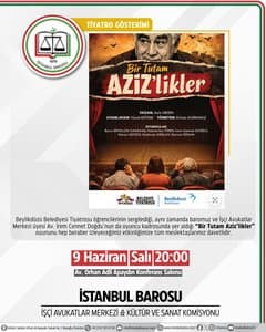TİYATRO: BİR TUTAM AZİZ'LİKLER