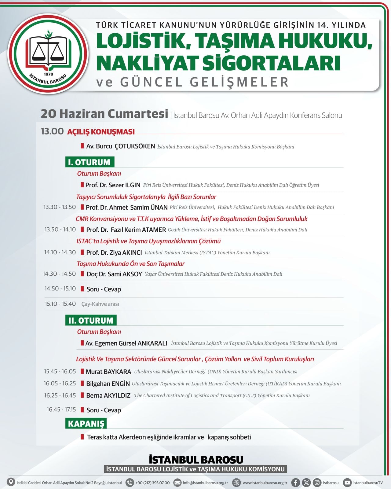LOJİSTİK, TAŞIMA HUKUKU, NAKLİYAT SİGORTALARI VE GÜNCEL GELİŞMELER